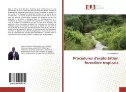 Procédures d'exploitation forestiEre tropicale