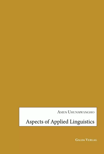 Aspects of Applied Linguistics - Amen Uhunmwangho - GALDA VERLAG