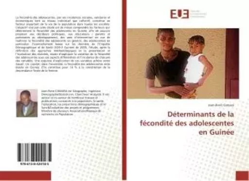 Déterminants de la fécondité des adolescentes en Guinée - Jean-René CAMARA - UNIV EUROPEENNE