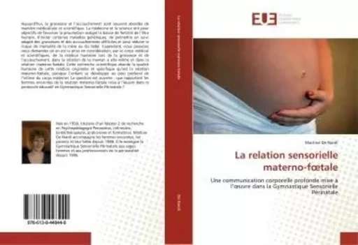 La relation sensorielle materno-foetale - Martine De Nardi - UNIV EUROPEENNE