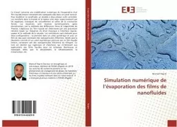 Simulation numerique de l'evaporation des films de nanofluides