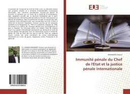 L'immunité de juridiction pénale du Chef d'Etat