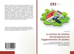 La révision du Schéma d'aménagement de l'agglomération de Québec