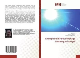 Energie solaire et stockage thermique intégré