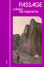 Passage - Cahiers de l'Alpinisme Tome 1