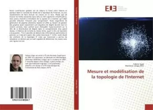 Mesure et modélisation de la topologie de l'Internet - Fabien Viger - UNIV EUROPEENNE