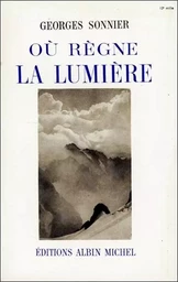 Où règne la lumière !