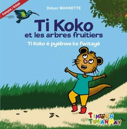 TI KOKO ET LES ARBRES FRUITIERS