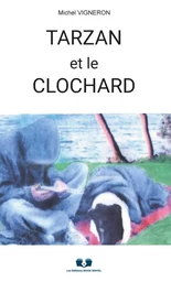 TARZAN ET LE CLOCHARD