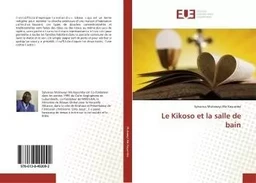 Le Kikoso et la salle de bain