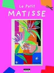 LE PETIT MATISSE (NOUVEL EDITION)