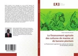 Le financement agricole des cultures de manioc et de banane plantain