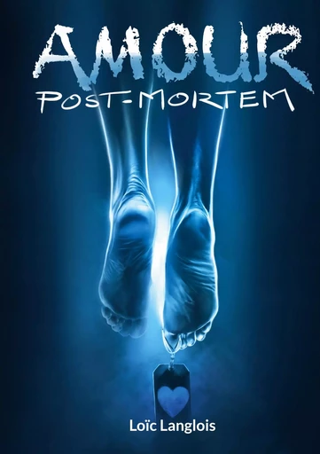 amour post-mortem - Loïc Langlois - BOOKS ON DEMAND