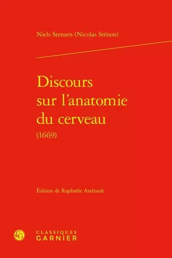 Discours sur l'anatomie du cerveau - Nicolas Sténon - CLASSIQ GARNIER