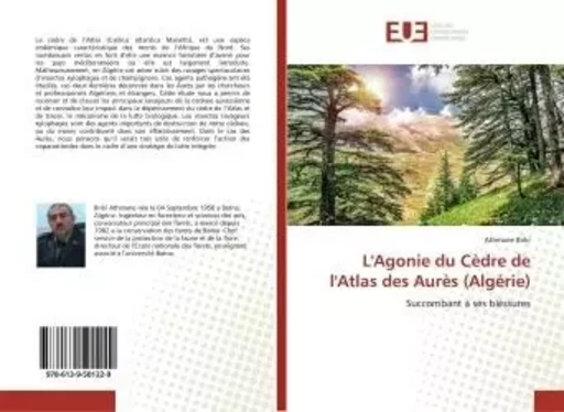 L'Agonie du Cèdre de l'Atlas des Aurès (Algérie) - Athmane Briki - UNIV EUROPEENNE