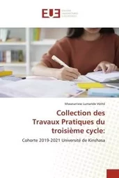 Collection des Travaux Pratiques du troisième cycle: