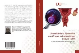 Diversité de la fécondité en Afrique subsaharienne depuis 1960