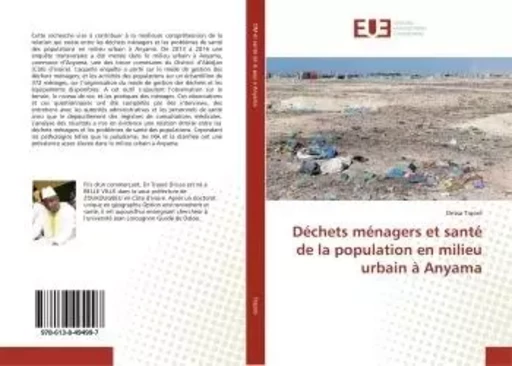 Déchets ménagers et santé de la population en milieu urbain à Anyama - Drissa Traoré - UNIV EUROPEENNE