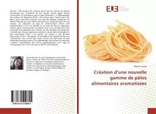 Création d'une nouvelle gamme de pâtes alimentaires aromatisées - Mariem Saada - UNIV EUROPEENNE