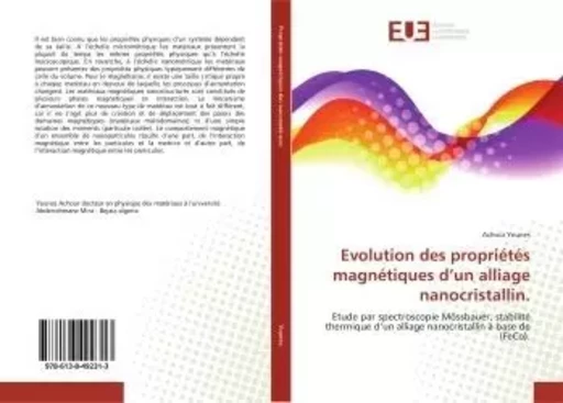 Evolution des propriétés magnétiques d'un alliage nanocristallin. - Achour Younes - UNIV EUROPEENNE