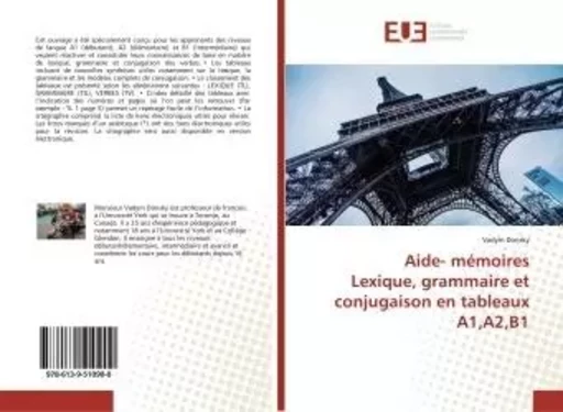 Aide- mémoires Lexique, grammaire et conjugaison en tableaux A1,A2,B1 - Vadym Donsky - UNIV EUROPEENNE