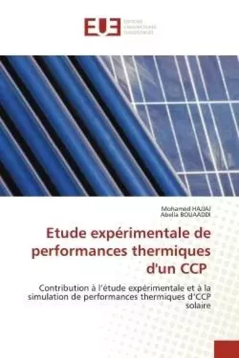 Etude expérimentale de performances thermiques d'un CCP - Mohamed HAJJAJ, Abella BOUAADDI - UNIV EUROPEENNE