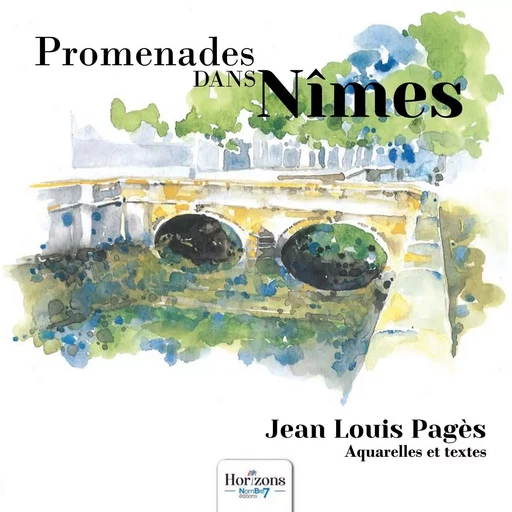 Promenades dans Nîmes -  Pagès - NOMBRE 7