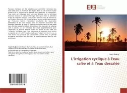 L'irrigation cyclique à l'eau salée et à l'eau dessalée