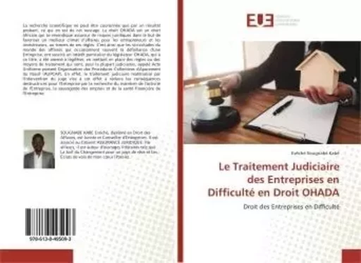 Le Traitement Judiciaire des Entreprises en Difficulté en Droit OHADA - Evêché Sougnabé Kabé - UNIV EUROPEENNE