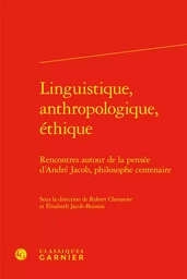 Linguistique, anthropologique, éthique