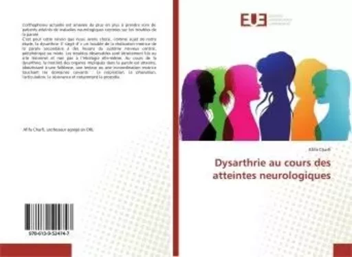 Dysarthrie au cours des atteintes neurologiques -  - UNIV EUROPEENNE