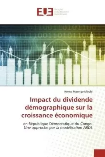 Impact du dividende démographique sur la croissance économique - Hénoc Mpongo Mbulo - UNIV EUROPEENNE