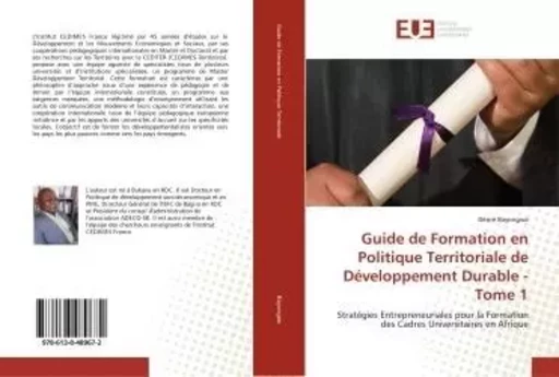 Guide de Formation en Politique Territoriale de Développement Durable - Tome 1 - Désiré Bayongwa - UNIV EUROPEENNE