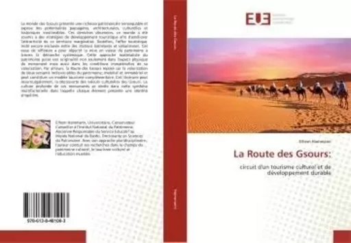 La Route des Gsours: - Elhem Hammami - UNIV EUROPEENNE