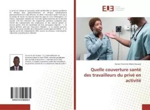 Quelle couverture santé des travailleurs du privé en activité - Konan Florentin Marie Kouassi - UNIV EUROPEENNE