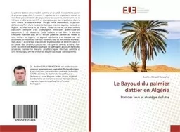 Le Bayoud du palmier dattier en Algérie