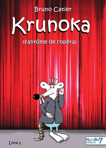 Krunoka - Le fantôme de l'opéra - Tome 2 -  Catier - NOMBRE 7