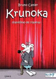 Krunoka - Le fantôme de l'opéra - Tome 2