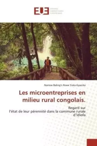 Les microentreprises en milieu rural congolais. - Narrow Baling's Nswe Yuka-Gyarcka - UNIV EUROPEENNE