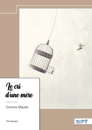 Le cri d'une mère -  Maurer - NOMBRE 7