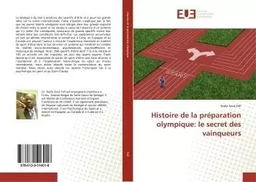 Histoire de la préparation olympique: le secret des vainqueurs