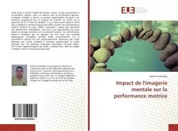 Impact de l'imagerie mentale sur la performance motrice