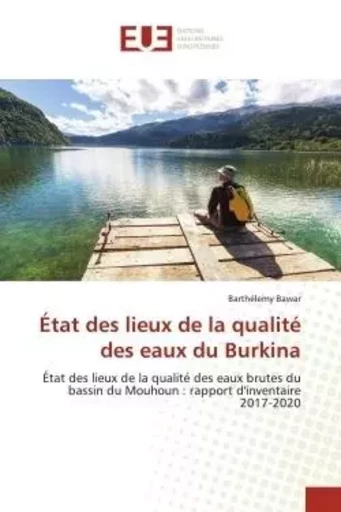 État des lieux de la qualité des eaux du Burkina - Barthélemy Bawar - UNIV EUROPEENNE