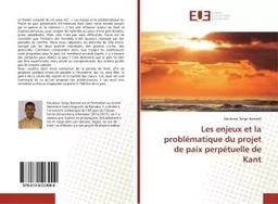 Les enjeux et la problématique du projet de paix perpétuelle de Kant