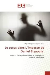 Le corps dans L'impasse de Daniel Biyaoula