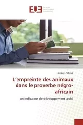 L'empreinte des animaux dans le proverbe négro-africain