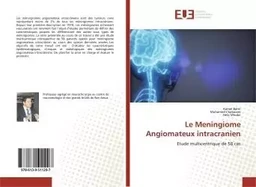 Le Meningiome Angiomateux intracranien