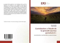 Contribution a l'étude de la grenade (punica granatum.l) :