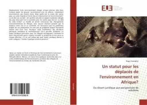 Un statut pour les déplacés de l'environnement en Afrique? - Régis GANDAHO - UNIV EUROPEENNE