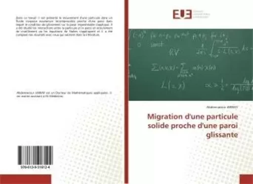 Migration d'une particule solide proche d'une paroi glissante - Abdennaceur JARRAY - UNIV EUROPEENNE